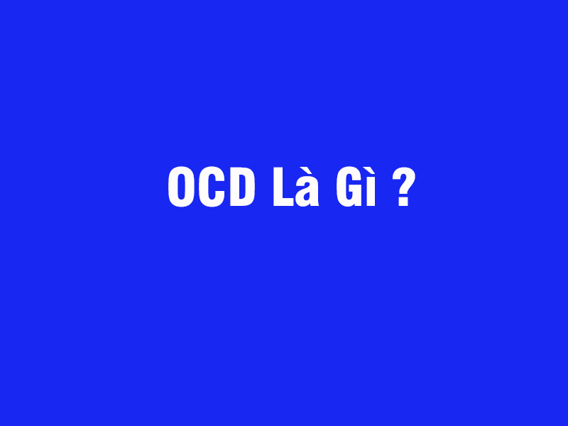 OCD là gì